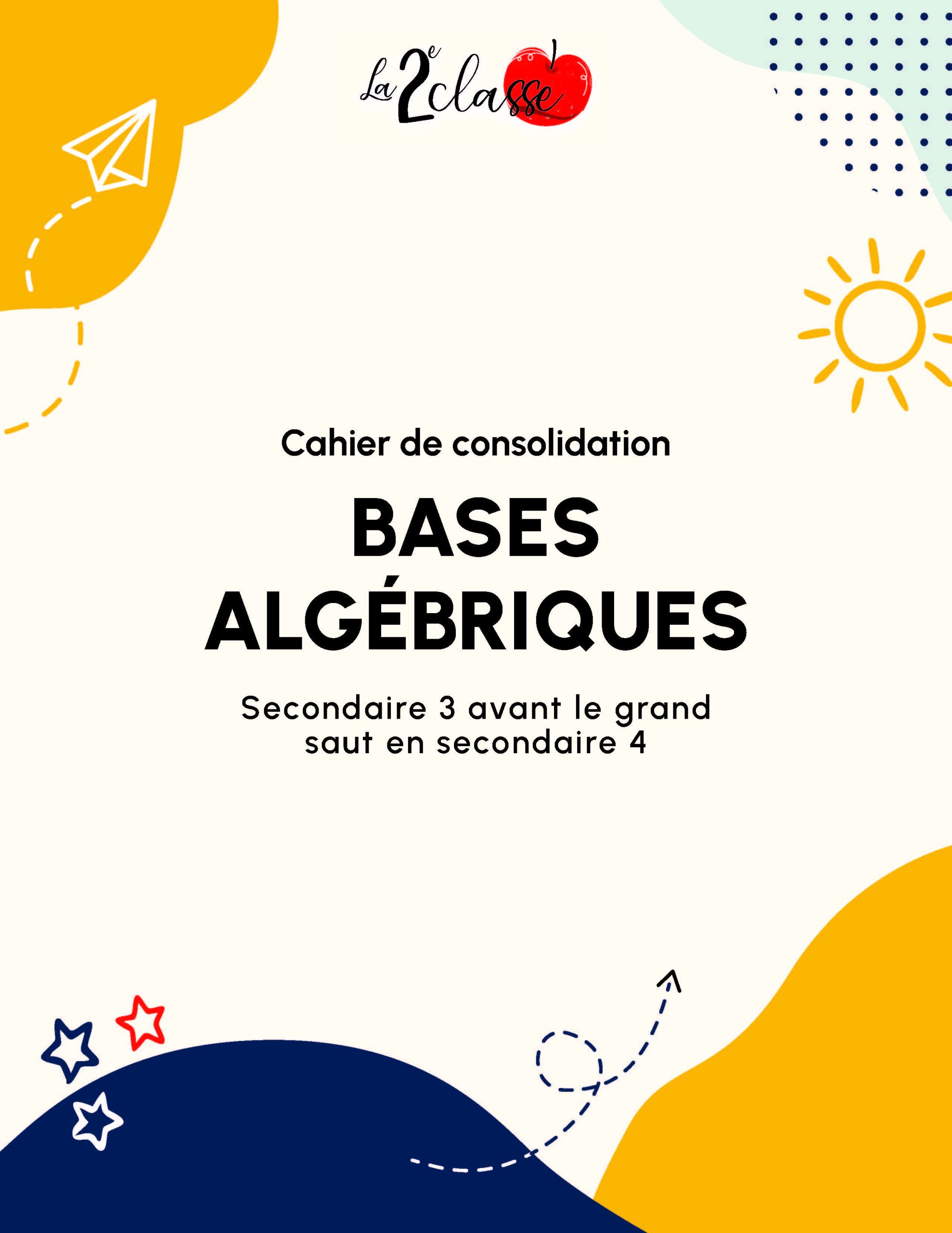 Consolidation des bases algébriques - Secondaire 3 (combo)
